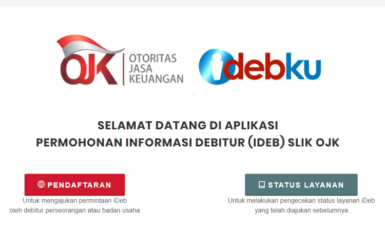 DI APLIKASI
PERMOHONAN INFORMASI DEBITUR (IDEB) SLIK OJK (Foto: Tangkapan Layar situs resmi OJK)